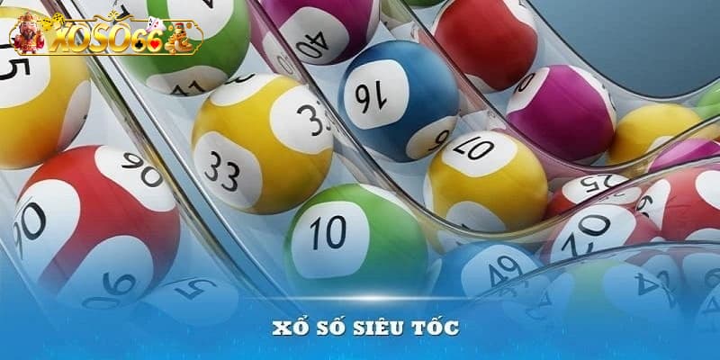 Kinh nghiệm chơi xổ số siêu tốc cho người mới tham gia